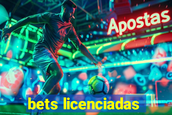 bets licenciadas